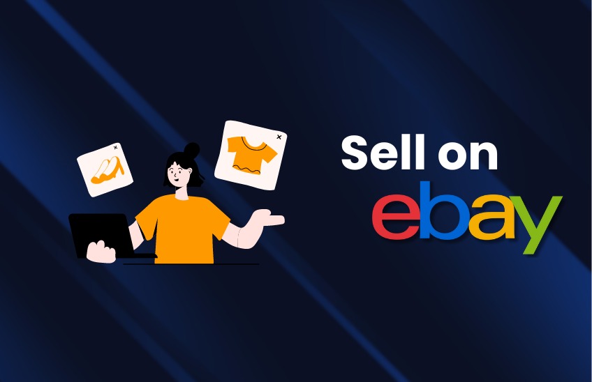 How to Start Selling on eBay: A Beginner’s Guide